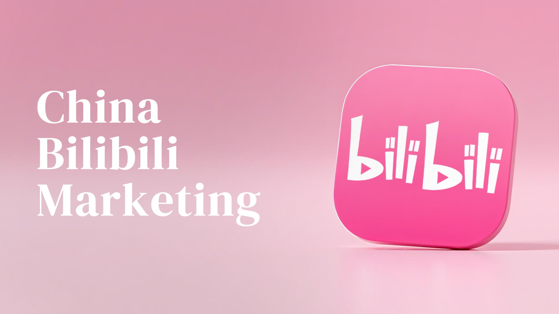 Bilibili-Digital-Marketing-1.jpg